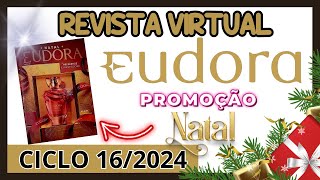 REVISTA EUDORA CICLO 16/2024 Setembro 2024 | Cupom de Desconto EUDORA 2024! REVISTA ONLINE EUDORA