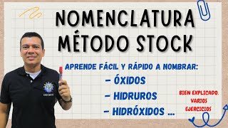 NOMENCLATURA METODO STOCK. OXIDOS, HIDRUROS E HIDROXIDOS.   METODO STOK PARA COMPUESTOS INORGANICOS