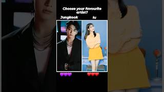 Who is your favourite?🤔😍[{💜Jungkook💜}]| |[{♥️IU♥️}]#Short