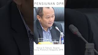 Kerja 5 Tahun, Segini Uang Pensiun Anggota DPR #dpr #pensiunanpns