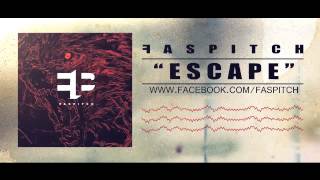 FASPITCH "Escape" (Audio Stream)