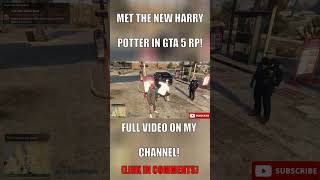 I MET HARRY POTTER IN GTA 5 RP! (real) (not clickbait)