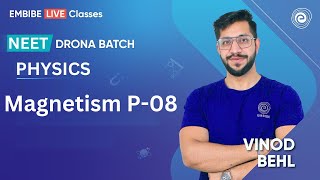 Magnetism P-08 I NEET 2025 | Physics | Ashoka Batch | Vinod Behl