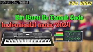 Bir Buru Re Tamak Sade Kan Santali Instrumental Music Video