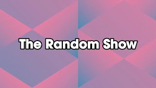 The Random Show S7E1-E100 intro remake | Jitâ26 and @JeremyZyxo741