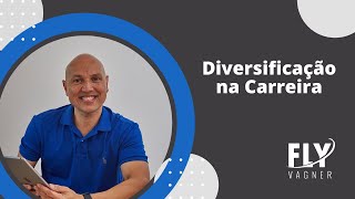 Diversificação da Carreira