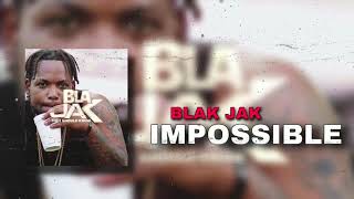 BlakJak - Impossible (Official Audio) @Tiodenéromuzik