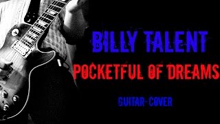 Billy Talent-Pocketful of Dreams GUITAR-COVER by BacbT (+Solo) (HQ)