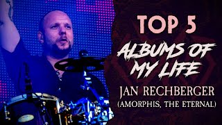 TOP 5 Albums of my Life: Jan Rechberger (Amorphis, The Eternal)