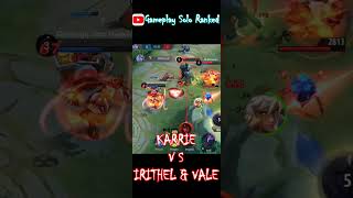 #49. Karrie vs Irithel Vale Mythic solorank #shorts #short #viral #viralvideo #viralshorts #trending