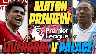 Liverpool v Crystal Palace | Premier League Match Preview