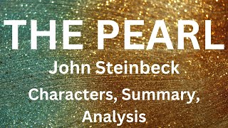 The Pearl by John Steinbeck | Characters, Summary, Analysis