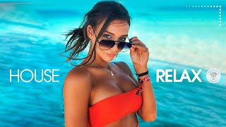 House Relax (New & Best Deep House Music | Chill Out Mix #77)