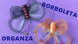 Borboleta de Organza - duas cores - Passo a Passo