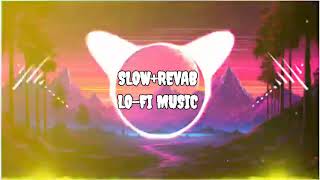 Slow revab #lofimusic #slowed #farming