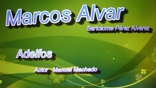 Marcos Alvar - Adelfos de Manuel Machado