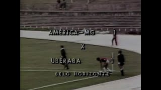 América 1 x 1 Uberaba | Campeonato Mineiro 1980