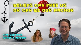 The Power of Beliefs - Live Hangout with Karen and Jeffery