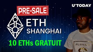 NOUVELLE CRYPTO ETHS de ETHERIUM | Gagner 10 ETHERIUM SHANGHAI  facilement