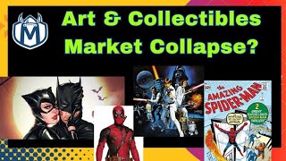 Art & Collectibles Market Collapse?