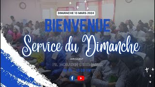 Service du Dimanche 10 Mars 2024 / Eglise Nouvelle Alliance D'amour et Restauration de Santiago