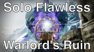 Solo Flawless Warlord's Ruin