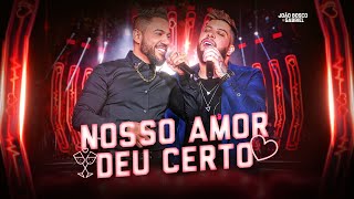 João Bosco e Gabriel - NOSSO AMOR DEU CERTO ( DVD - DOIS LADOS)