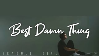 •《Seagull洗腦系列》 Best damn thing無可取代的你 - 加拿大創作才子-Alexander stewart |英繁中字|