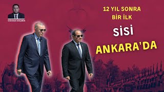 Erdoğan-Sisi zirvesi: Ankara-Kahire hattında yeni dönemin şifreleri