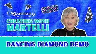 Creating With Martelli: Dancing Diamond Template Tutorial