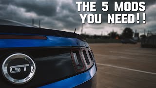 THE FIRST 5 AFFORDABLE MODS YOU NEED TO DO ON YOUR S197 MUSTANG GT!!