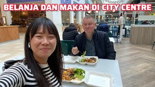 BELANJA DAN MAKAN DI CITY CENTRE