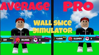 Becoming Pro In Wall Slice Simulator - Part 2 - Roblox