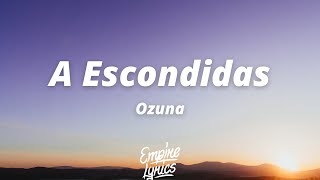 Ozuna - A Escondidas [Letra]