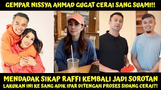 GEMPAR NISSYA AHMAD GUGAT CERAI SANG SUAMI, TERNYATA RAFFI LAKUKAN INI KE ADIK IPAR DITENGAH SIDANG