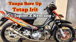 Cara Menaikan Tenaga Jupiter Z Tanpa Bore Up,Tetap Irit,Tenaga 100% Jadi Kencang