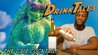 Gaia Cocktail Drink Tales Episode 146