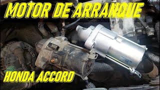 Cambio de motor de Arranque Honda Accord 2006 -2007