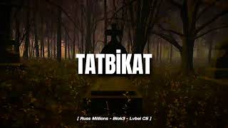 LVBEL C5 & BLOK3 & RUSS MILLIONS  -  "TATBİKAT"