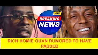 Breaking RICH HOMIE QUAN RUMORED TO HAVE PASSED AWAY, Lil Wayne Carter 6, Wack 100 PnB Rock