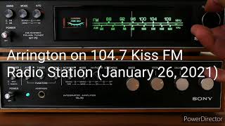 Arrington on 104.7 Kiss FM Radio Station (January 26, 2021) (Stay Strong)