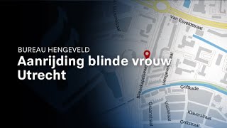 Getuigenoproep aanrijding blinde vrouw -  Utrecht