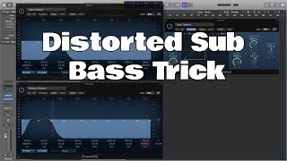 Logic Pro X - Distorted Sub Bass Trick