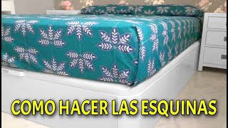 Como hacer las ESQUINAS de la CAMA. Fácil y rápido