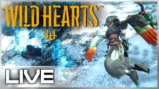 WILD HEARTS - Livestream Part 6 I'M A CLAW MAIN NOW :) Playthrough (ワイルドハーツ)