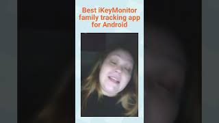 Best iKeyMonitor family tracking app for Android - User Testimonials of iKeyMonitor #shorts