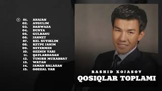 Rashid Xojasov - Qosiqlar toplami #2