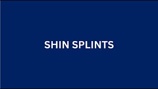 SHIN SPLINTS