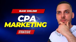 Cum sa faci bani cu CPA Marketing - Metoda pentru Incepatori