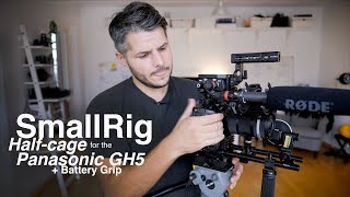 Smallrig Half-cage for the Panasonic GH5 with the Battery grip BGGH5